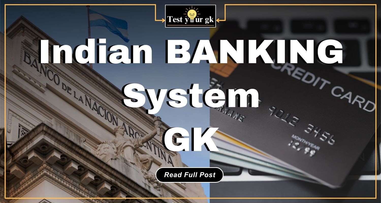 100+ Gk About Indian Banking System