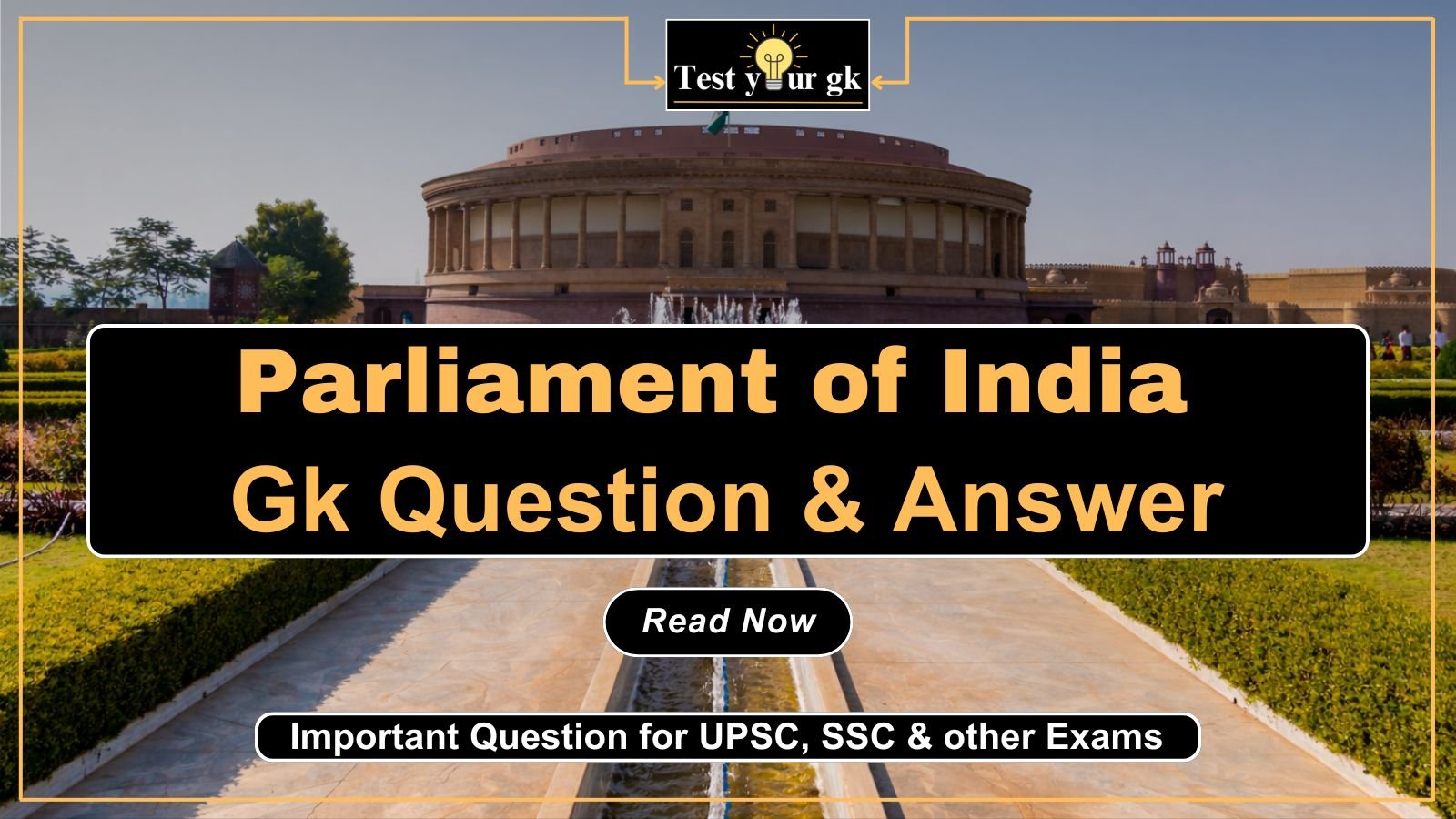 50+ Important Parliament of India MCQs questions and answers for UPSC SSC exams 2026